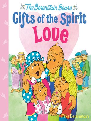 cover image of Love (Berenstain Bears Gifts of the Spirit)